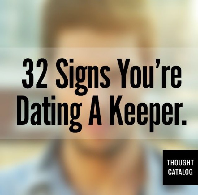 13 signs you re dating a keeper