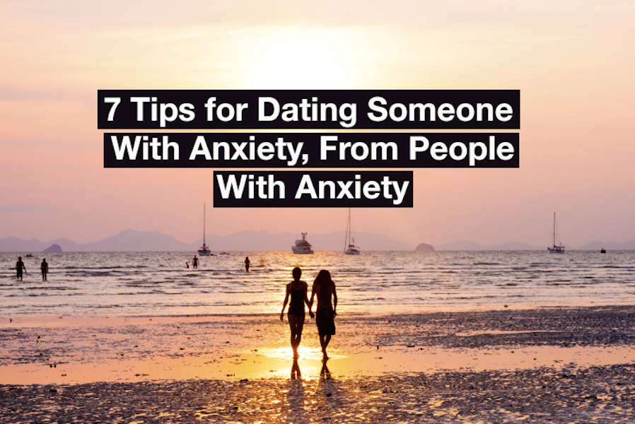 how to deal with dating someone with anxiety