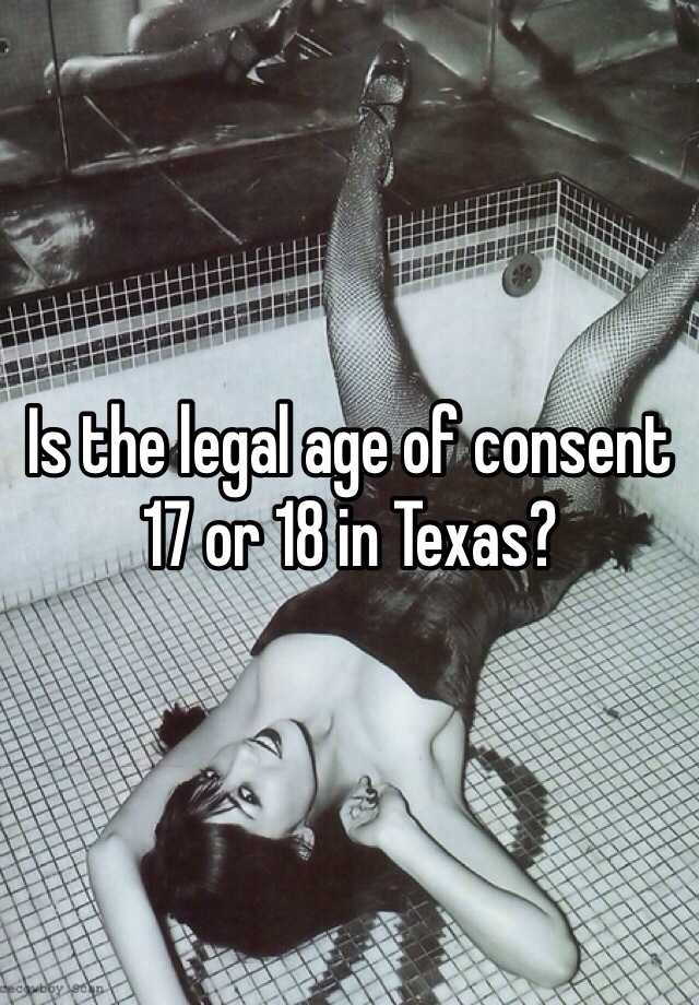 What is the age of consent for dating in texas