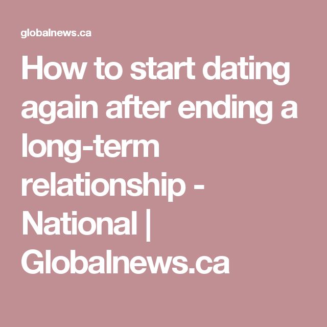 dating someone after long term relationship